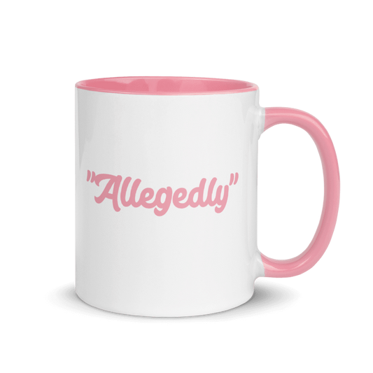 "Allegedly" an 11 oz Mug
