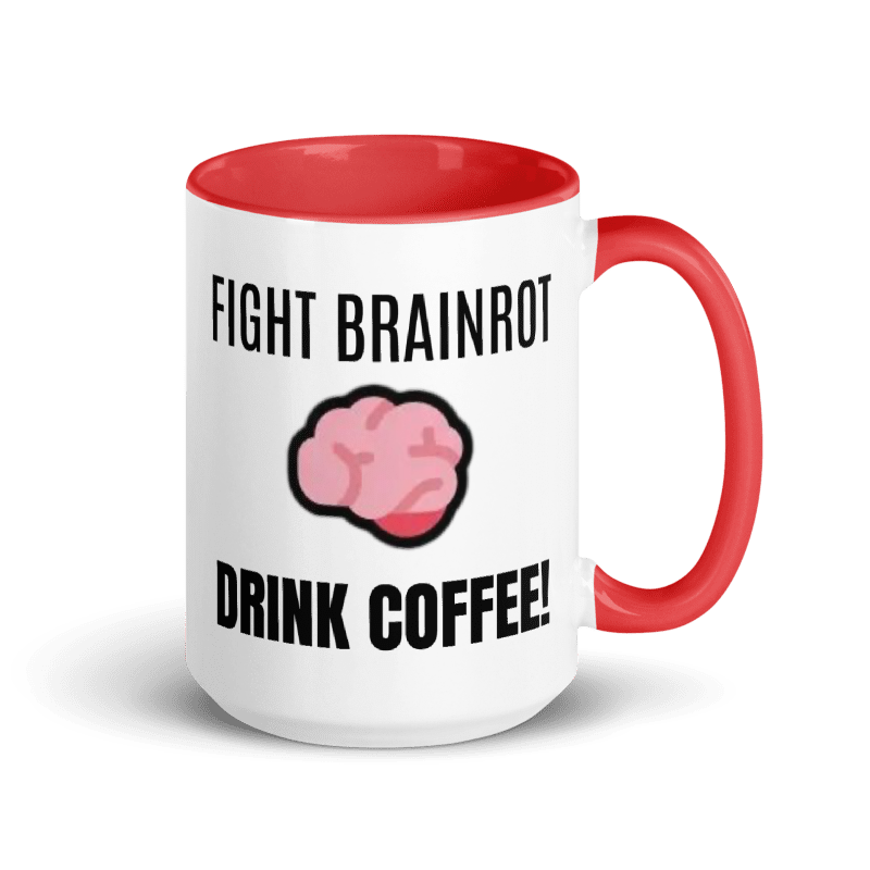 Fight Brainrot 🧠 Drink Coffee! 15 oz Mug
