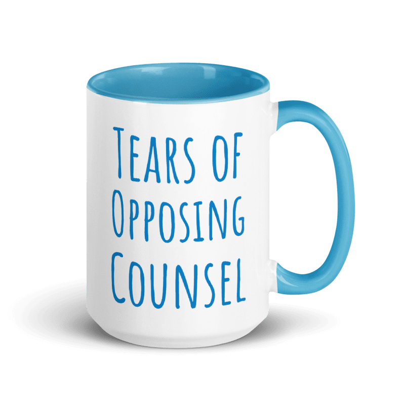 Tears of Opposing Counsel 15 oz Mug