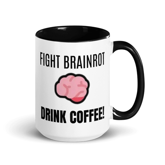 Fight Brainrot 🧠 Drink Coffee! 15 oz Mug
